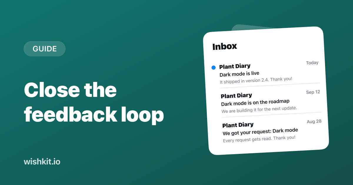 Close the feedback loop: replies to one feature request arriving in an inbox