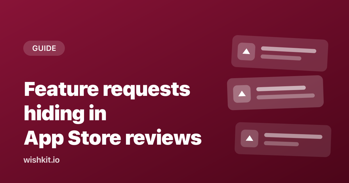 Feature requests hiding in App Store reviews