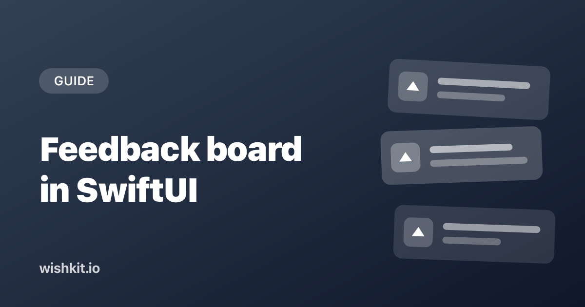 Add a feedback board to a SwiftUI app