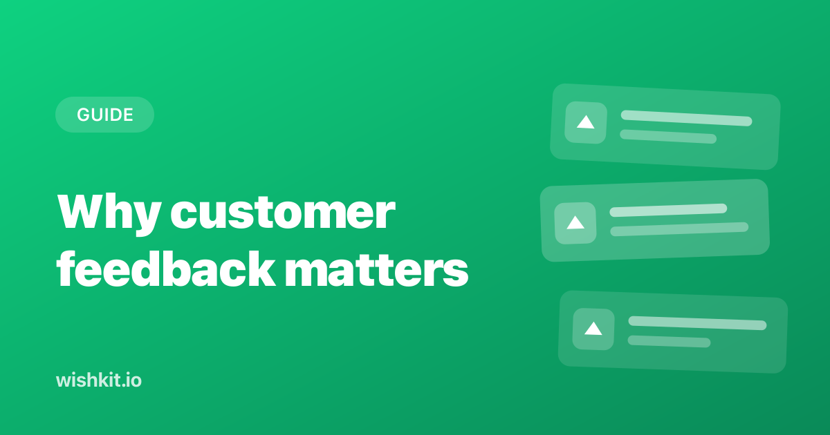 Why Customer Feedback Matters More Than You Think